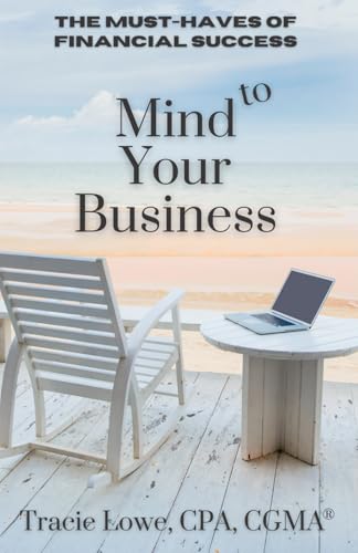 Mind to Your Business: The Must-Haves of Financial Success von Expert Press