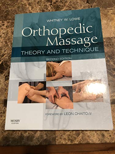 Orthopedic Massage: Theory and Technique von Churchill Livingstone