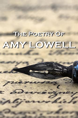 "The Poetry Of Amy Lowell"