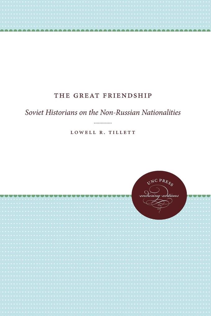 The Great Friendship von The University of North Carolina Press