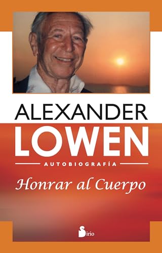 Honrar al Cuerpo = Honoring the Body (2012) von Editorial Sirio