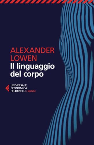 Il linguaggio del corpo (Universale economica. Saggi, Band 8242)
