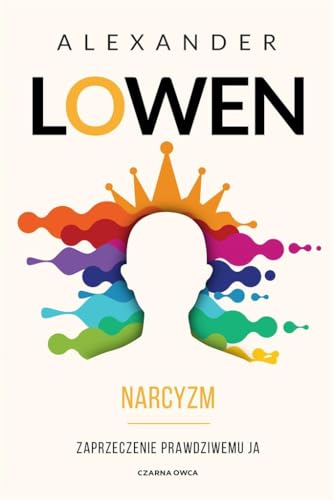 Narcyzm: Zaprzeczenie prawdziwemu JA von Czarna Owca