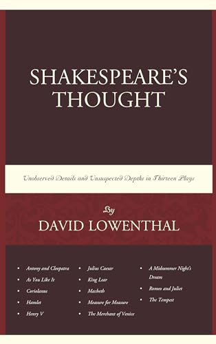 Shakespeare’s Thought: Unobserved Details and Unsuspected Depths in Thirteen Plays
