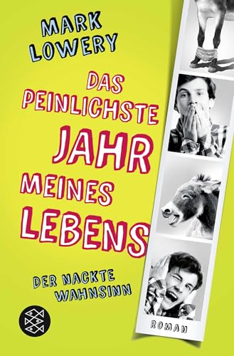 Das peinlichste Jahr meines Lebens: Roman