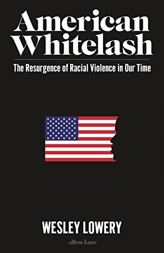 American Whitelash: The Resurgence of Racial Violence in Our Time von Random House Books for Young Readers