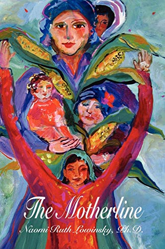 The Motherline: Every Woman's Journey to Find Her Female Roots The Motherline: Every Woman's Journey to Find Her Female Roots von Fisher King Press