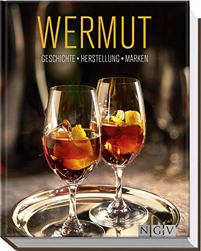 Wermut: Geschichte, Herstellung, Marken Wermut: Geschichte, Herstellung, Marken