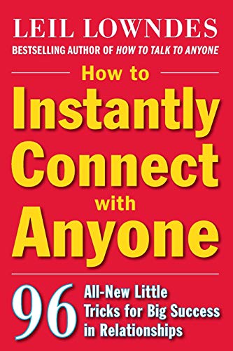 How to Instantly Connect with Anyone: 96 All-New Little Tricks for Big Success in Relationships von McGraw-Hill Education
