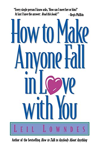 How to Make Anyone Fall in Love with You von McGraw-Hill Education