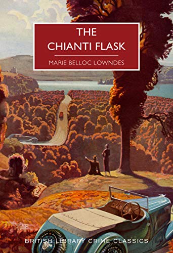 The Chianti Flask: 91 (British Library Crime Classics) von British Library Publishing