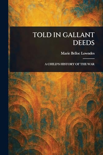 Told in Gallant Deeds von Anson Street Press