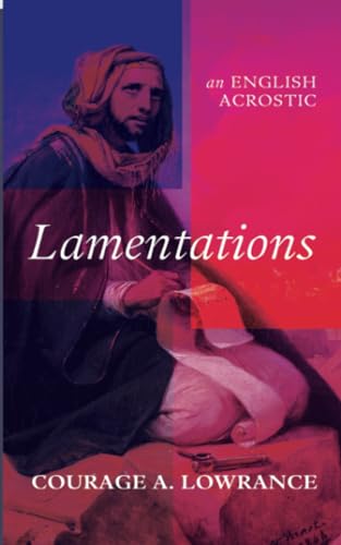 Lamentations: An English Acrostic von Resource Publications