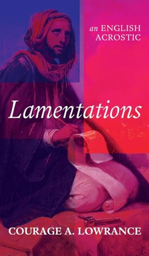 Lamentations: An English Acrostic von Resource Publications