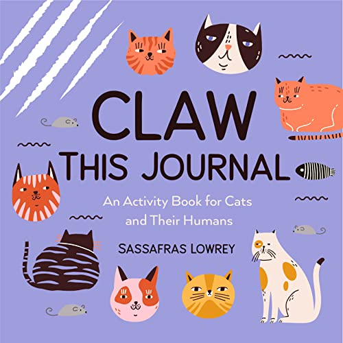 Claw This Journal: An Activity Book for Cats and Their Humans (Cat Lover Gift and Cat Care Book) von TMA Press