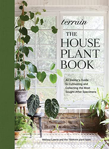 Terrain: The Houseplant Book: An Insider’s Guide to Cultivating and Collecting the Most Sought-After Specimens von Artisan