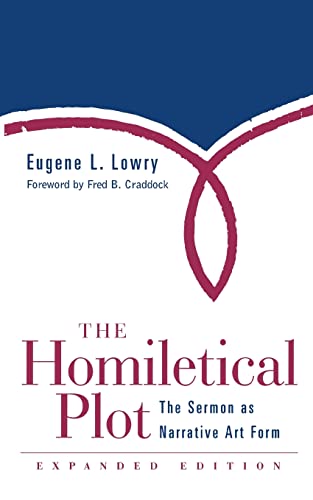 Homiletical Plot, Expanded Edition: The Sermon as Narrative Art Form (Expanded) von Westminster John Knox Press