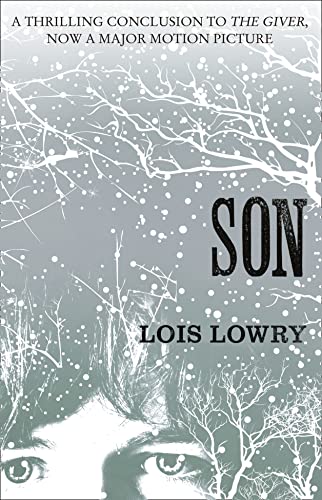 Son (The Giver Quartet): The fourth novel in the classic science-fiction fantasy adventure series for kids