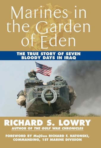 Marines in the Garden of Eden: The True Story of Seven Bloody Days in Iraq von Dutton