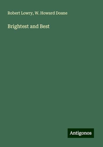 Brightest and Best von Antigonos Verlag