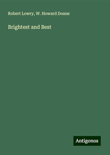 Brightest and Best von Antigonos Verlag