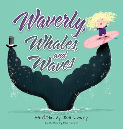 Waverly, Whales, and Waves von Miriam Laundry Publishing