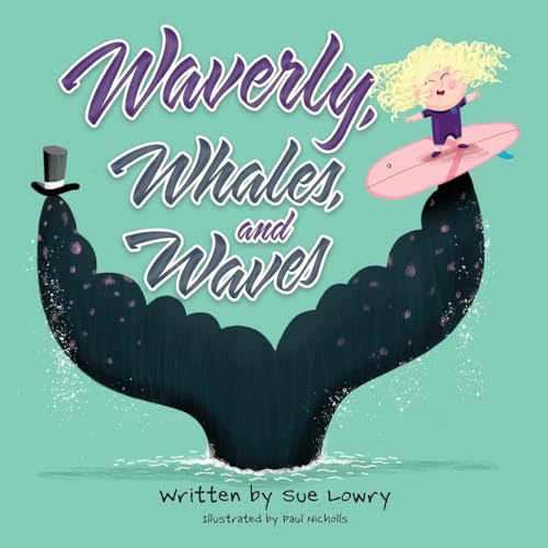 Waverly, Whales, and Waves von Miriam Laundry Publishing