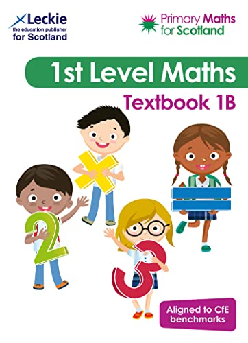 Textbook 1B: For Curriculum for Excellence Primary Maths (Primary Maths for Scotland) von Leckie