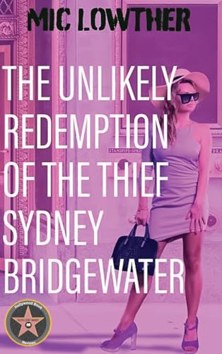The Unlikely Redemption of the Thief Sydney Bridgewater von Olympus Story House