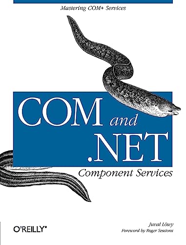 Com & .Net Component Services: Mastering COM+ Services