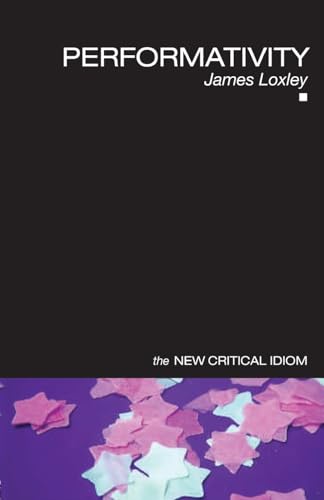Performativity (The New Critical Idiom)