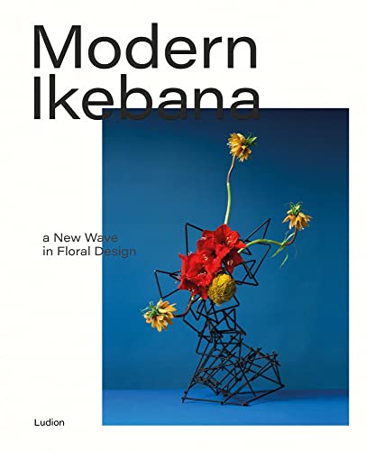 Modern Ikebana: A New Wave in Floral Design von Thames & Hudson