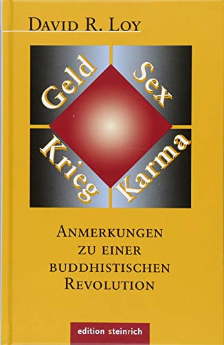 Geld, Sex, Krieg, Karma: Anmerkungen zu einer buddhistischen Revolution