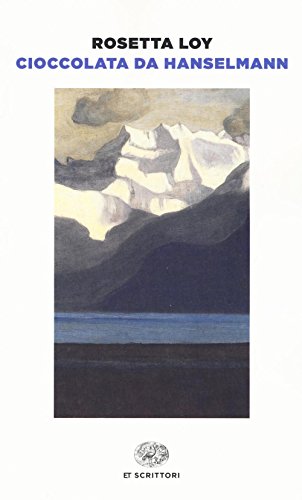 Cioccolata da Hanselmann (ET Scrittori) von Einaudi