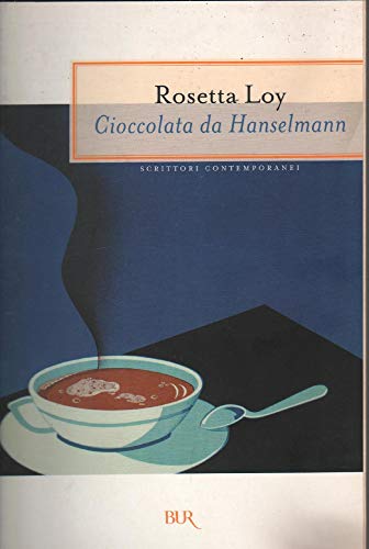 Cioccolata da Hanselmann (BUR La Scala, Band 2)