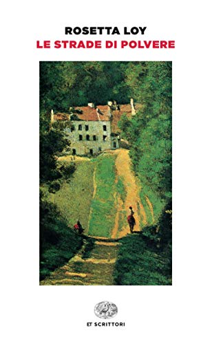 Le strade di polvere (ET Scrittori, Band 302) von Einaudi