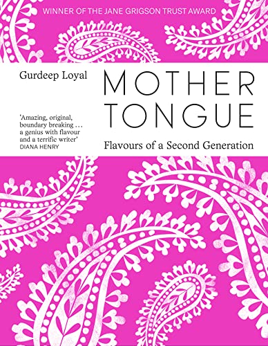 Mother Tongue: Flavours of a Second Generation Mother Tongue: Flavours of a Second Generation von Fourth Estate