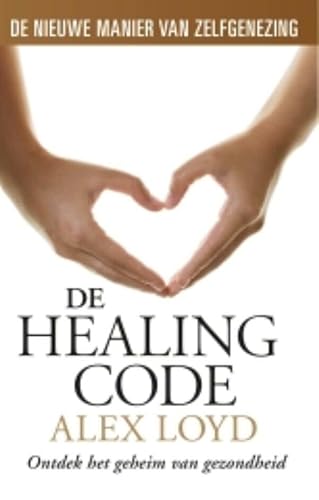 De healing code: ontdek het geheim van gezondheid De healing code: ontdek het geheim van gezondheid von Luitingh Sijthoff