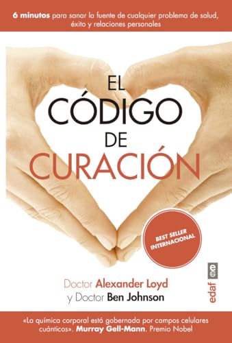 Codigo de Curacion, El: 6 minutos para sanar la fuente de cualquier problema de salud, éxito y relaciones personales (Best Book) von Edaf Antillas