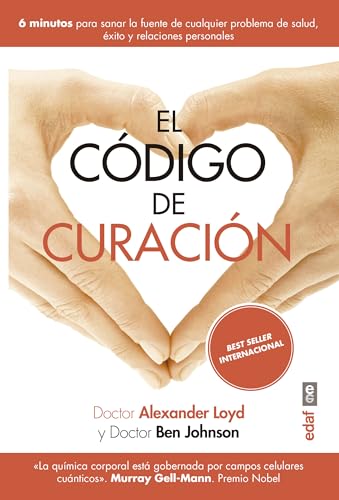 Codigo de Curacion, El: 6 minutos para sanar la fuente de cualquier problema de salud, éxito y relaciones personales (Best Book) von Edaf Antillas