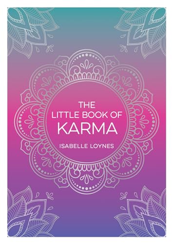 The Little Book of Karma: A Beginner's Guide to the Basic Principles of Karma von Summersdale