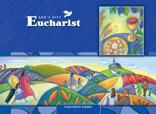 Eucharist Catechist Guide Kit: Primary Grades for Use in School and Parish Programs (God's Gift 2009)