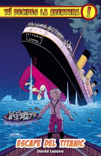 Tú decides la aventura:Escape del Titanic Tú decides la aventura:Escape del Titanic von Editorial Hidra