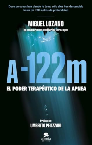 A -122 metros: El poder terapéutico de la apnea (Alienta)