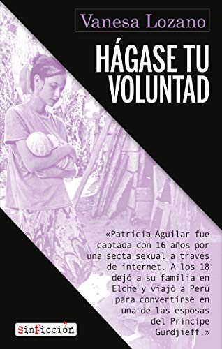 Hágase tu voluntad (Sin Ficción, Band 7) von EDITORIAL ALREVES, S.L