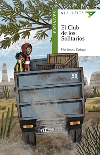 El Club de los Solitarios (Ala Delta - Serie verde, Band 115) von Edelvives