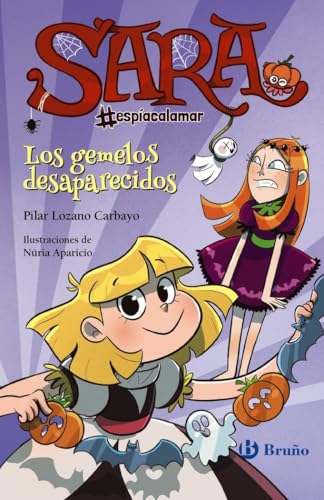 Sara #espíacalamar - Los gemelos desaparecidos (Castellano - A PARTIR DE 8 AÑOS - PERSONAJES - Sara #espíacalamar)