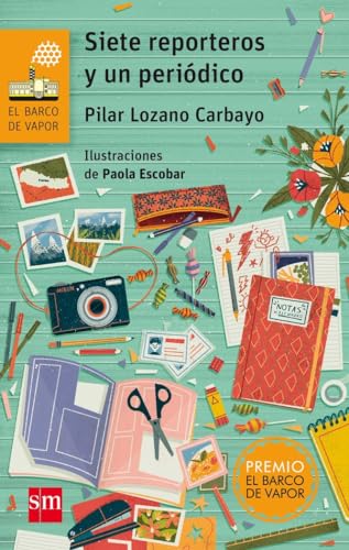 Siete reporteros y un periódico (El Barco de Vapor Naranja, Band 175) von EDICIONES SM
