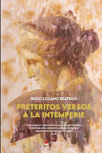 Préteritos versos a la intemperie Préteritos versos a la intemperie von Editorial Círculo Rojo