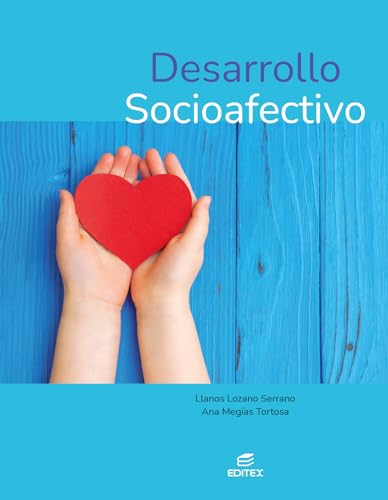 Desarrollo socioafectivo (Ciclos Formativos) von Editorial Editex
